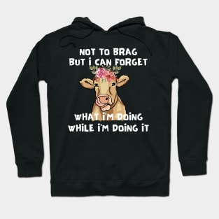 Not to Brag Hoodie